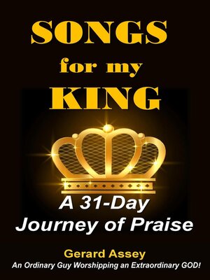 cover image of Songs for my King   a 31-Day Journey of Praise